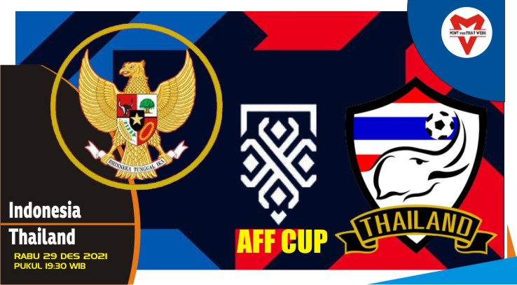 Prediksi Indonesia vs Thailand - Final AFF 29 Desember 2021